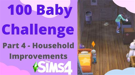 The Sims 4 100 Baby Challenge Part 4 Household Improvements Youtube