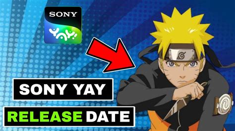 Naruto Shippuden Official Release Date Confirm On Sony Yay Youtube