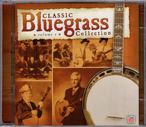 Classic Bluegrass Collection • Vol 3 2006 Cd Discogs