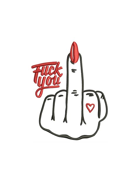 Fuck You Finger Embroidery Design Women Middle Finger Dst File Middle Finger PES File