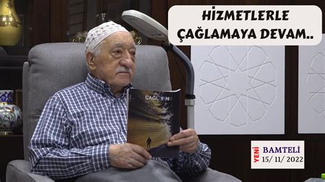 Bu N B Yle Olmasi Lazim Geld Ne Naniyoruz Fethullah G Len