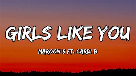 Maroon 5 Girls Like You Lyrics Ft Cardi B YouTube