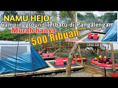 Namu Hejo Camping Ground Pangalengan Full Review YouTube