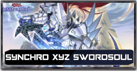 Syncro X Xyz Swordsoul Deck List Card Guide Yu Gi Oh Master Duelgame