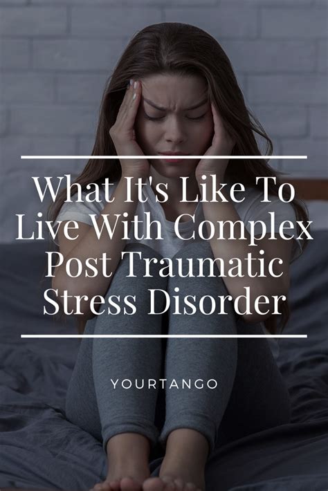 What It S Really Like To Live With Complex Post Traumatic Stress Disorder Artofit