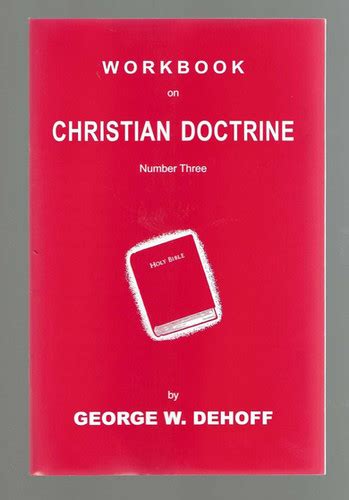 Christian Doctrine Number 3 Senior Adult Workbook Dehoff Christian Boo