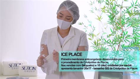 Ice Place Membrana Anticongelante Para Criolip Lise De Placa Youtube