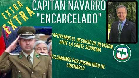 Capitan Navarro Encarcelado Apoyemos Recurso De Revision Ante Corte