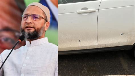 Up Election 2022 Shots Fired At Aimim Chief Owaisis Car Near