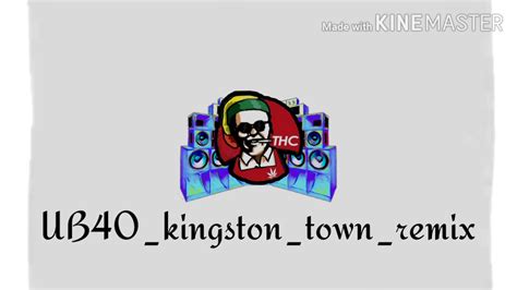 Ub Kingston Town Remix Youtube