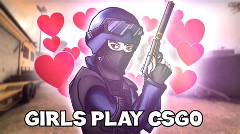 Playing Csgo With Girls Csgo Funny Moments Youtube