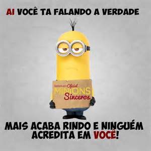 Pin em Engraçadas Minions engraçado Minions sinceros Frase para