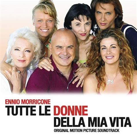 Tutte Le Donne Della Mia Vita Original Motion Picture Soundtrack Von