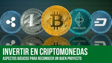 C Mo Invertir En Criptomonedas Gu A Para Reconocer Buenos Proyectos