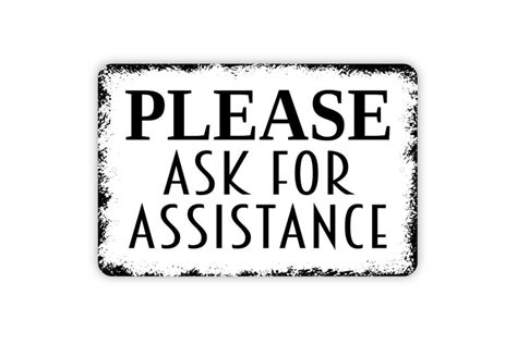 Please Ask For Assistance Sign Business Metal Wall Art Indoor Or