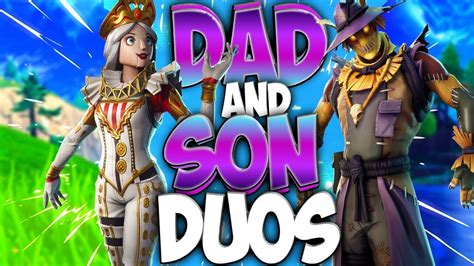 Daddy Clutches It Omegalul Dad And Son Duos In Fortnite Battle Royale Youtube