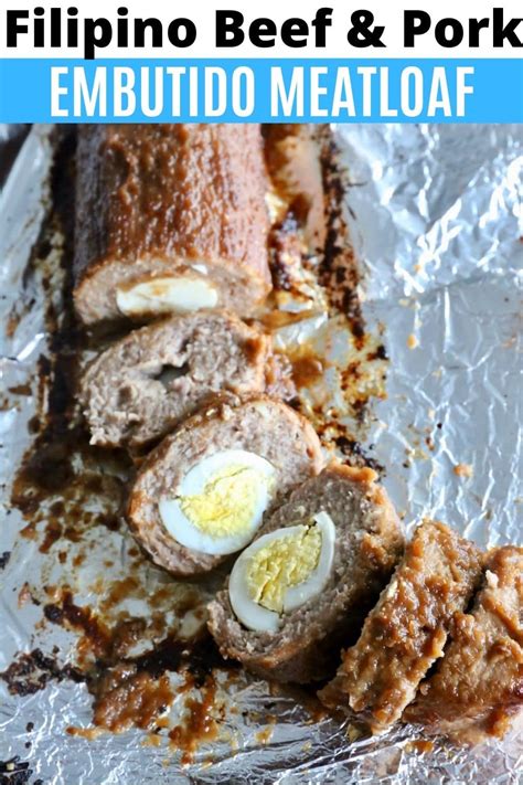 Filipino Beef Pork Meatloaf Embutido Recipe