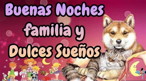 Desear Buena Noche Y Felices Sue Os A La Familia