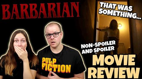 Barbarian Non Spoiler And Spoiler Movie Review That Was