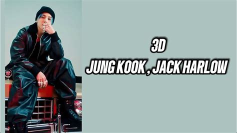 Jungkook 3d Lyrics Ft Jack Harlow Bts Youtube