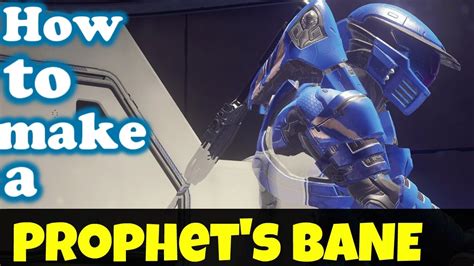 Halo 5 Guardians How To Make A Prophet S Bane YouTube