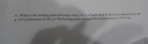 Solved What Is The Boiling Point Elevation When G Of Lactic