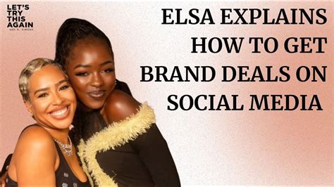 Ltta Clips Elsa Explains How To Get Brand Deals On Social Media Youtube