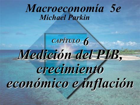 Medici N Del Pib Crecimiento Econ Mico E Inflaci N Cesar Avila Udocz