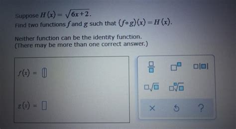 Solved Suppose H X 6x 2 Find Two Functions F And G Such