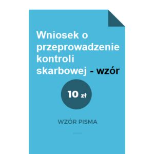 Wniosek o przeprowadzenie kontroli skarbowej WZÓR omówienie