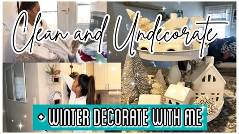 Winter Decorate With Me Clean And Take Down Christmas Decor