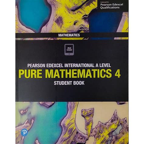 Pearson Edexcel International A Level Mathematics Pure Mathematics 4