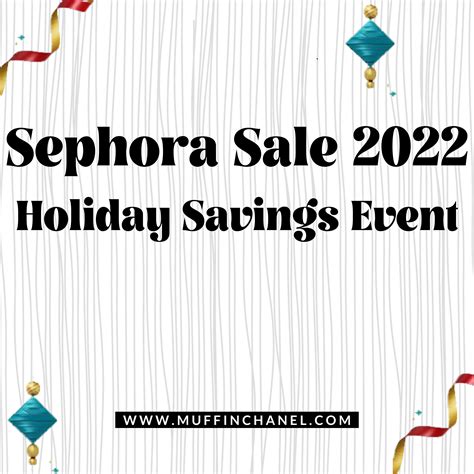 Sephora Sale Holiday Savings Event Muffinchanel