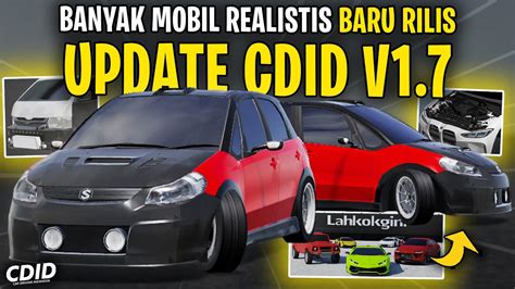 BANYAK MOBIL REALISTIS RILIS DI UPDATE CDID V1 7 Car Driving