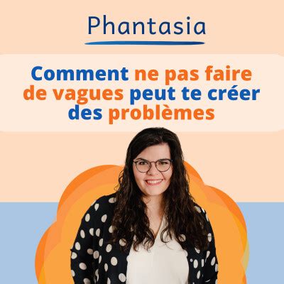 Phantasia La Comp Tence Motionnelle En Minutes S E Oser