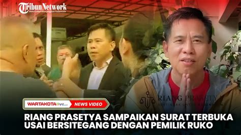 Riang Prasetya Sampaikan Surat Terbuka Usai Cekcok Dengan Pemilik Ruko