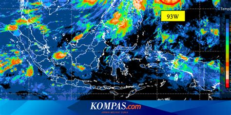 Bibit Siklon Tropis 93w Masih Terpantau Bmkg Waspada Hujan Lebat