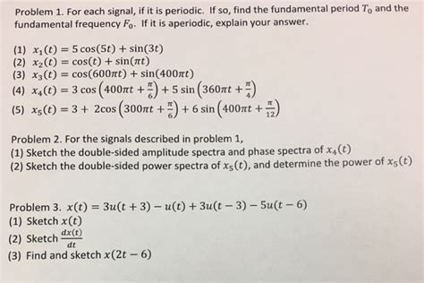 Solved Problem 1 For Each Signal If It Is Periodic If So