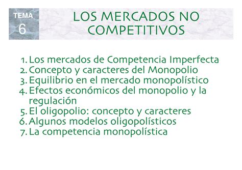 Tema Micro Tema Los Mercados No Competitivos Los Mercados De