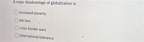 What Would Most Americans See As A Disadvantage Of Globalization