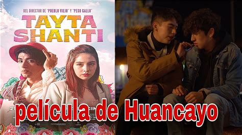 Tayta Shanti Pelicula Peruana Hecha En Huancayo Youtube