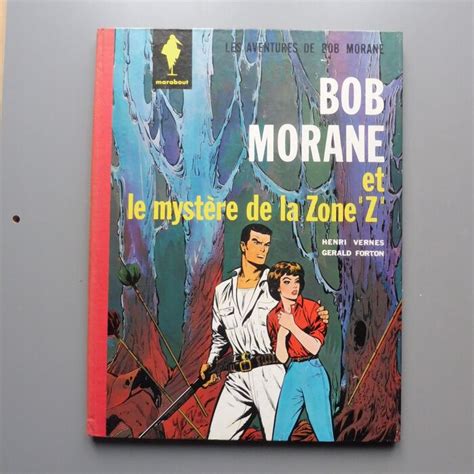 Bob Morane T Le Myst Re De La Zone Z C Erstausgabe Catawiki