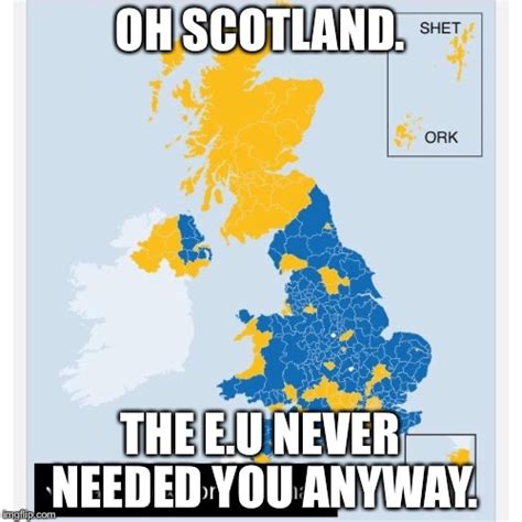 Image Tagged In Scotland Voted Remain Imgflip