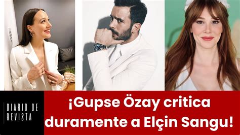 Gupse Zay Critica Duramente A El In Sangu Youtube