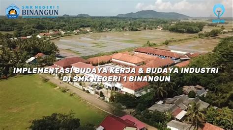 Implementasi Budaya Kerja Dan Budaya Industri SMKN 1 Binangun YouTube