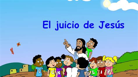 Lecci N Primarios El Juicio De Jes S Youtube