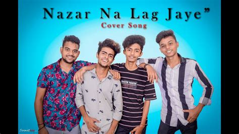 Nazar Na Lag Jaye Cover Song Video Ramji Gulati Friendship Day