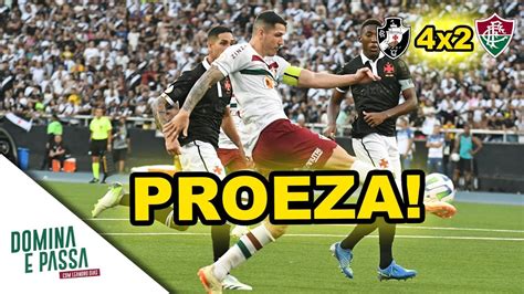 Vasco X Fluminense Brasileiro 2023 Domina E Passa Youtube