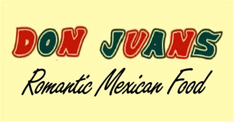 Don Juans Romantic Mexican Food Grand Prairie Menu Prices