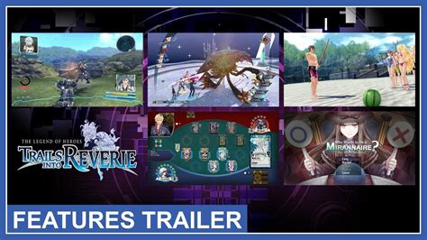 The Legend Of Heroes Trails Into Reverie Reveals The Features Of The